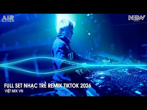 NONSTOP Club 2026 Vinahouse Việt Mix - Nhạc Remix Hot TikTok 2026 - BXH Nhạc Trẻ Remix Hot Nhất