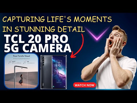 TCL 20 Pro 5G Camera Test: Capturing Life's Moments in Stunning Detail! 5G Unlocked Smartphone