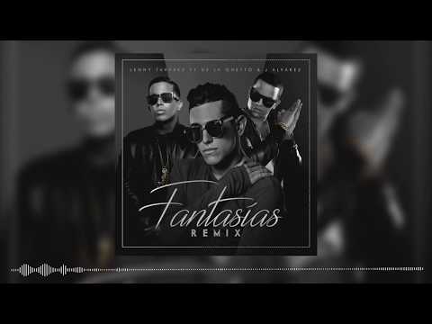 Lenny Tavárez - Fantasias Remix ft. De La Ghetto & J Alvarez