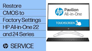 Restore CMOS to Factory Settings | HP All-in-One 22 and 24 Series | HP