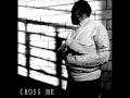 Cross Me Demo 2013 Full Demo