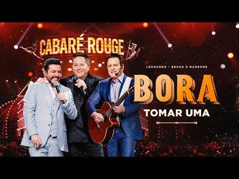 Cabaré - Bora Tomar Uma | @LeonardoCantor @brunoemarroneoficial #CabaréRouge