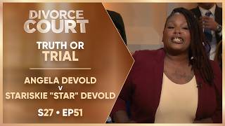 Truth or Trial: Angela Devold v Stariskie "Star" Devold | S27 Ep.51