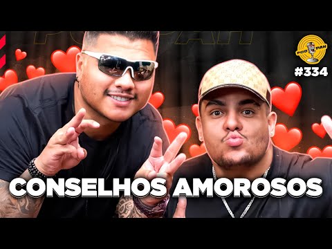 IGÃO & MÍTICO + CONSELHOS AMOROSOS - Podpah #334