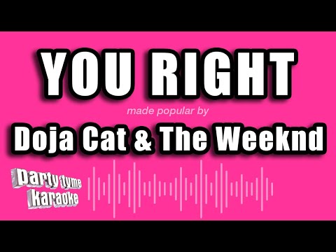 Doja Cat & The Weeknd - You Right (Karaoke Version)