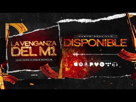 Dani Tapia x Doble Blindaje - La Venganza del M1 (En Vivo)