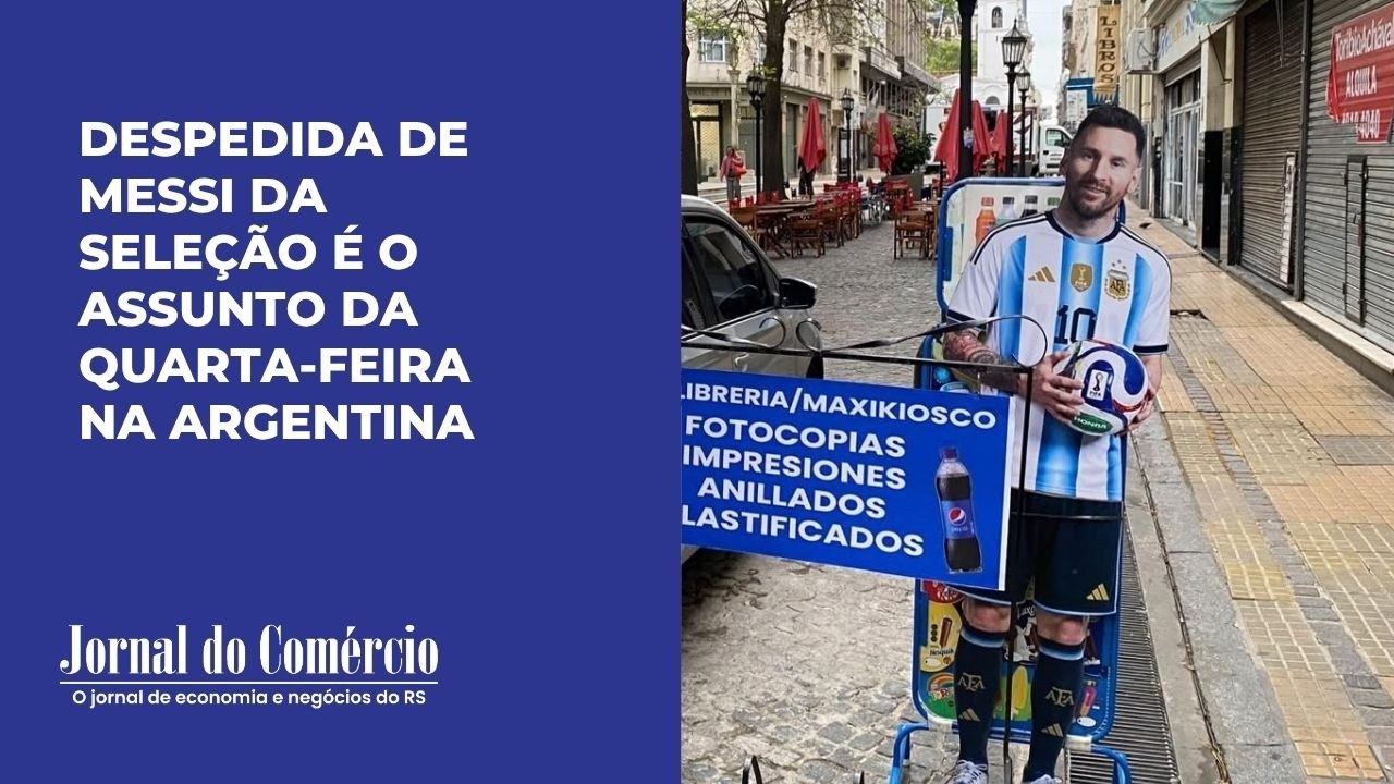 Despedida de Messi da seleção é o assunto da quarta-feira na Argentina