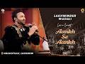 Aankh Se Aankh Milao Lakhwinder Wadali Lucknow Awadh Holikotsav Music Festival