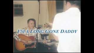 Jerry Moore & Friends: I'm A Long Gone Daddy
