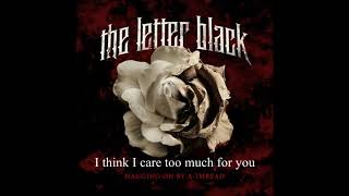 the black letter- care too much(lyrics)