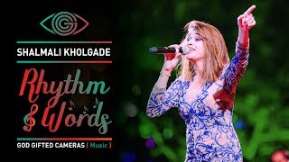 | Shalmali Kholgade | | Mohabbat Buri Bimari | | Rhythm & Words | | God Gifted Cameras |