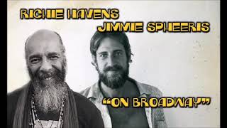 Jimmie Spheeris and Richie Havens &quot;On Broadway&quot;