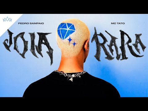 PEDRO SAMPAIO, MC TATO - JOIA RARA