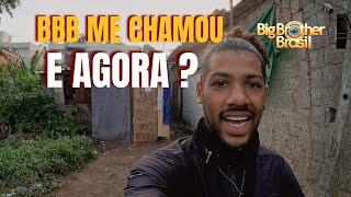 O Big Brother brasil me chamou para participar 