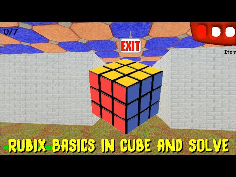 Rubix Basics in cube and solve - Baldi's Basics Mod