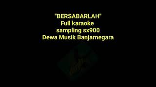 Download lagu Bersabarlah KARAOKE Sampling sx900 Dewa musik Banjarnegara mp3