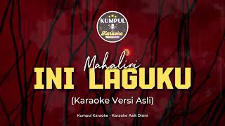 Download lagu Ini Laguku - Mahalini (Karaoke Versi Asli) || KUMPUL KARAOKE mp3