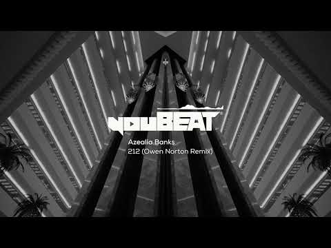 Azealia Banks - 212 (Owen Norton Remix)