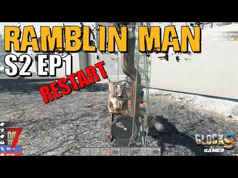 7 Days To Die - Ramblin Man S2 EP1 (Restart) Video