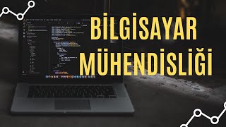 BİLGİSAYAR MÜHENDİSLİĞİ NEDİR?