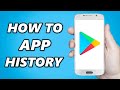 How to find your App History in the Updated Google Playstore (2024)