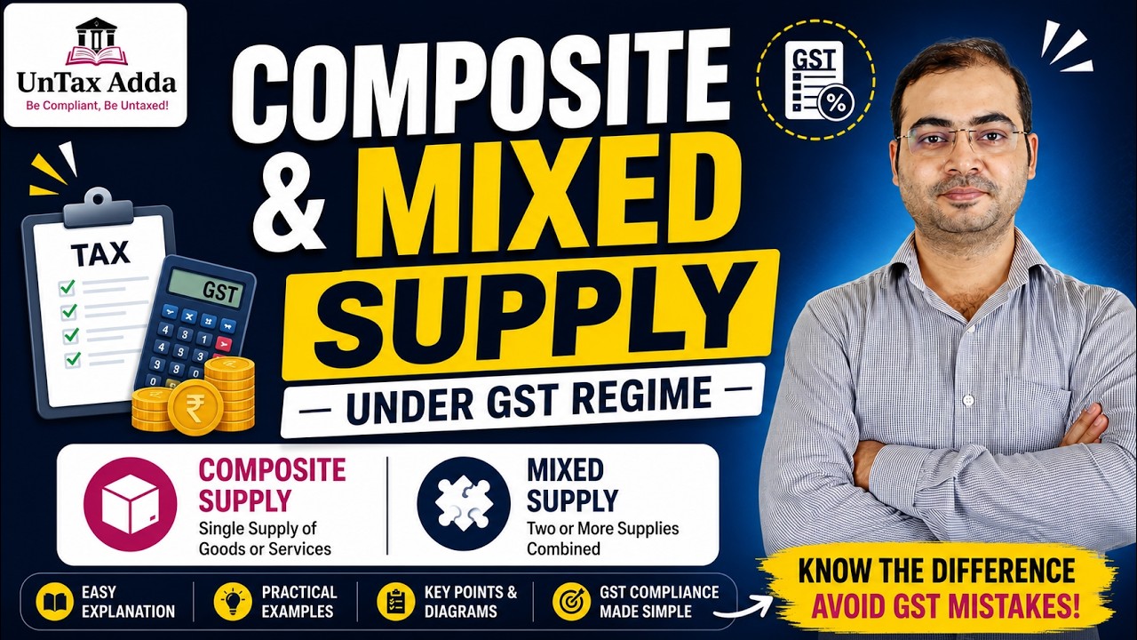 Composite and Mixed supply under GST regime