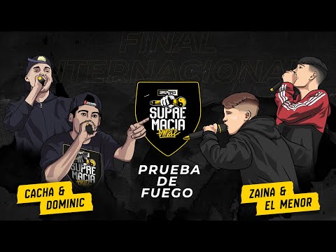Cacha & Dominic vs El Menor & Zaina - Prueba de Fuego | Supremacia Mc Final Internacional 2019