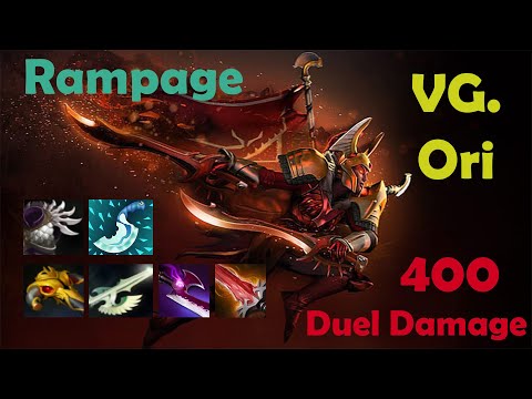 VG. Ori Mid Legion Commander 400 Duel Damage ( Rampage ) Highlights GG DotA