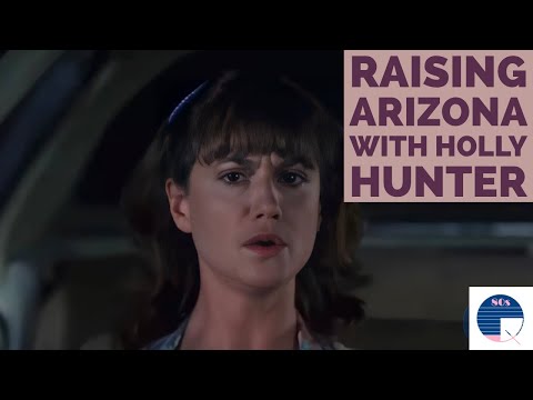 Raising Arizona with Holly Hunter