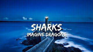 Imagine Dragons - Sharks (Lyrics Video)