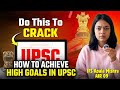 IFS Apala Mishra Reveals How To Achieve Huge Goals With Baby Steps