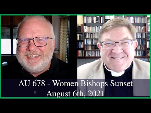 Anglican Unscripted 678 - Women Bishops Sunset