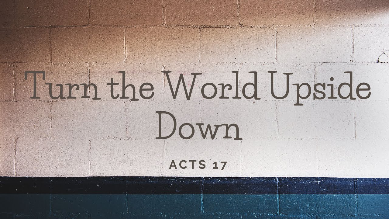 Turn the World Upside Down