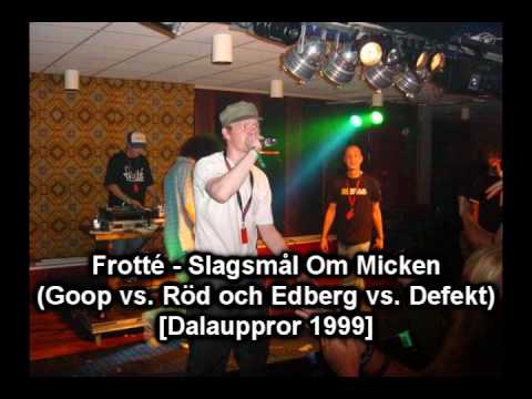 [08] Frotté - Slagsmål Om Micken (Goop vs. Röd och Edberg vs. Defekt)