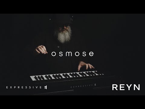 REYN - OSMOSE by Expressive E