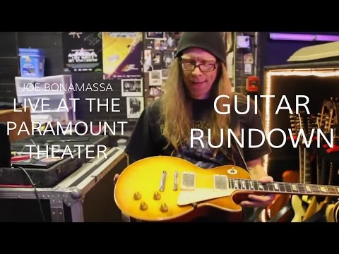 Joe Bonamassa Guitar Rundown at the Paramount Theatre  •  Wildwood Guitars