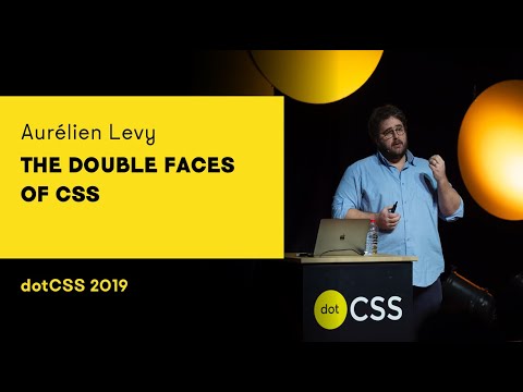 dotCSS 2019 - Aurélien Levy - The double faces of CSS