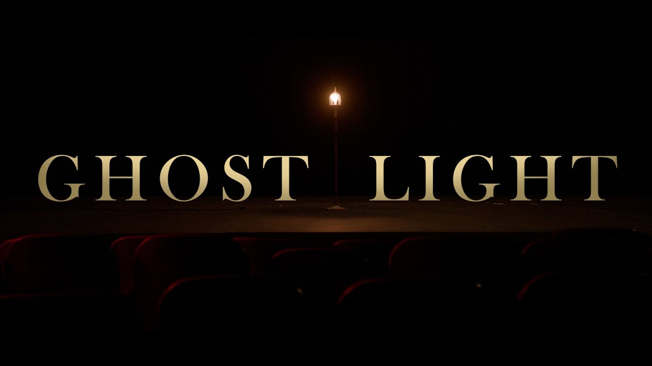 GHOST LIGHT: Short Film