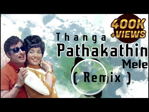 Thanga Pathakathin mele remix song 