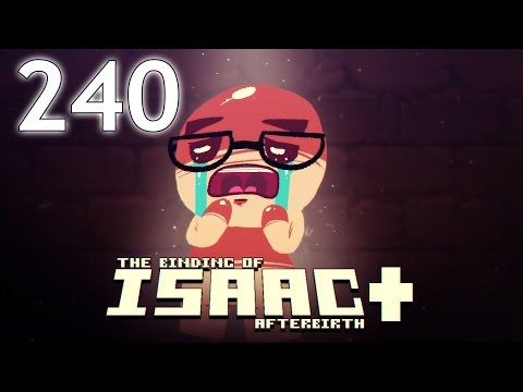 The Binding of Isaac: AFTERBIRTH+ - Northernlion Plays - Episode 240 [Choices]