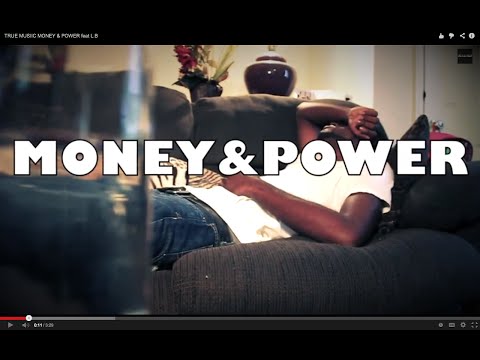 TRUE MUSIIC MONEY & POWER feat L.B