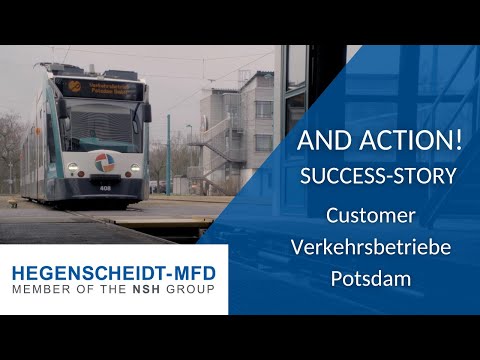 And Action! - We proudly present: HEGENSCHEIDT-MFD Success-Story Customer Verkehrsbetrieb Potsdam