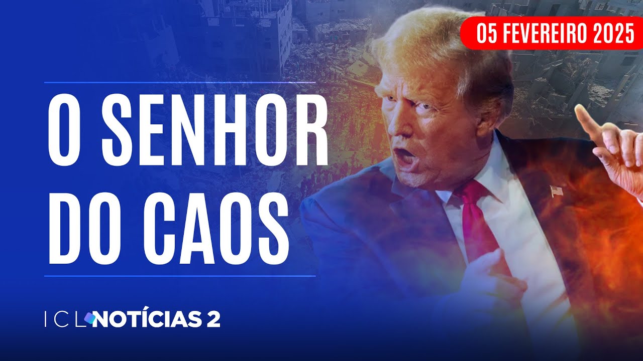 ICL NOTÍCIAS 2 - 05/02/25 - TRUMP FALA EM TOMAR GAZA E GERA PERPLEXIDADE PELO MUNDO