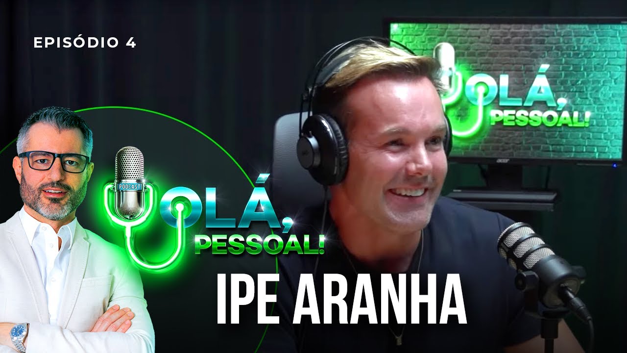 Ipe Aranha - Detox para alimentar o corpo e a alma | Olá, Pessoal Podcast #04