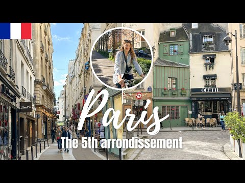 YOUR GUIDE TO THE 5TH ARRONDISSEMENT : where to stay in Paris !