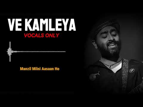 Ve Kamleya - Arijit Singh & Shreya Ghoshal | Must Listen | Vocals Only