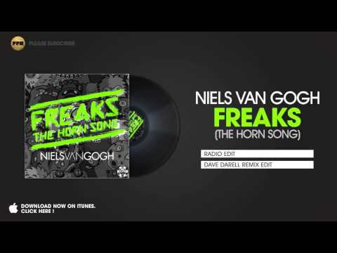 Niels van Gogh - Freaks (The Horn Song) (Dave Darell Remix Edit)