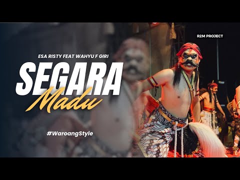 SEGARA MADU - Versi Waroang Temanggung (Esa Risty feat Wahyu F Giri)
