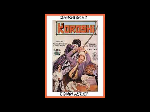 Danger Man (High Wire New Titles) * Koroshi * Edwin Astley