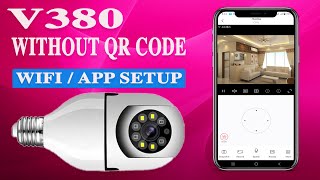 How do I connect V380 camera to Wi-Fi without QR code by AP hotspot method
